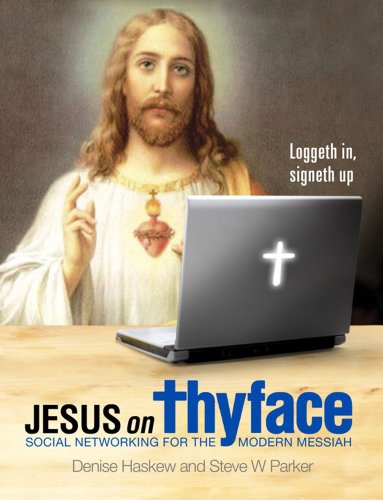 Beispielbild fr Jesus on Thyface: Social Networking for the Modern Messiah zum Verkauf von WorldofBooks