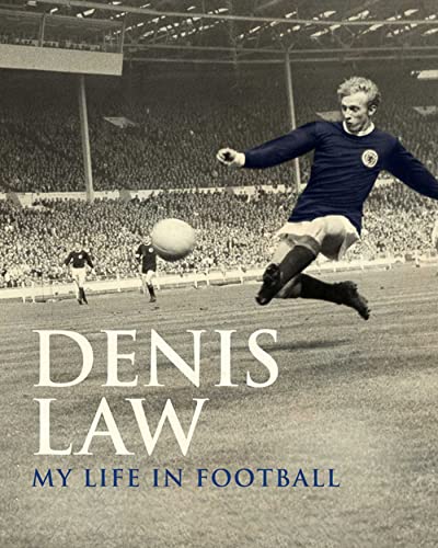Beispielbild fr Denis Law: My Life in Football (Scottish edition) (MUFC) zum Verkauf von AwesomeBooks