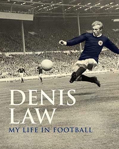 Imagen de archivo de Denis Law: My Life in Football (Scottish edition) (MUFC) a la venta por AwesomeBooks