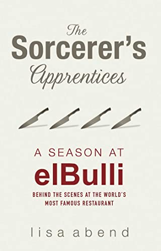 9780857202147: The Sorcerer's Apprentices: a season ao elBulli