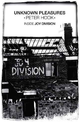 Imagen de archivo de Unknown Pleasures: Inside Joy Division a la venta por Dream Books Co.