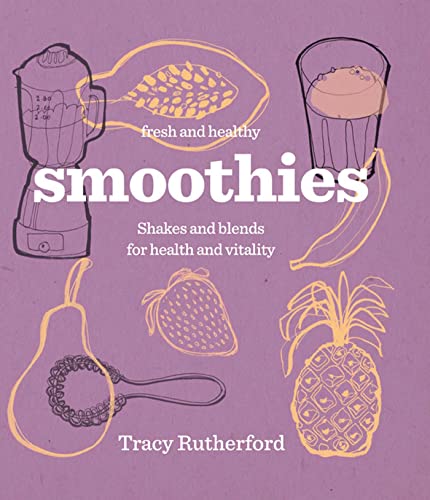 Beispielbild fr Fresh & Healthy: Smoothies: Healthy Shakes and Blends zum Verkauf von WorldofBooks