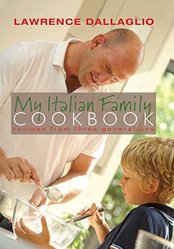 Stock image for My Italian Family Cookbook: Recipes from three Generations for sale by WorldofBooks