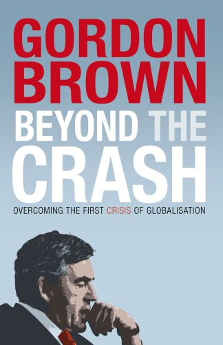 Beispielbild fr Beyond the Crash: Overcoming the First Crisis of Globalisation zum Verkauf von WorldofBooks