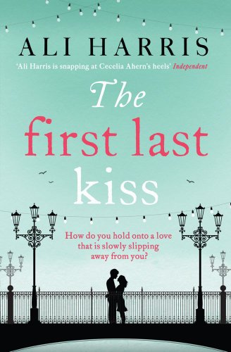 9780857202925: The First Last Kiss
