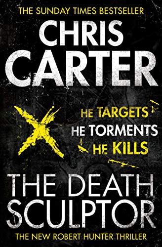9780857203021: The Death Sculptor: A brilliant serial killer thriller, featuring the unstoppable Robert Hunter