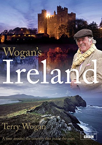 Stock image for Wogan's Ireland: A Tour Around the Country that Made the Man for sale by WorldofBooks