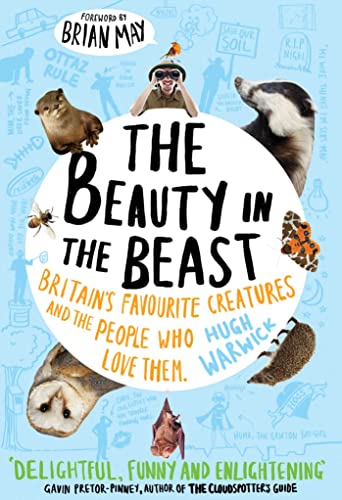 Stock image for Beauty in the Beast: Britain's Favourite Creatures and the People Who Love Them for sale by Bahamut Media