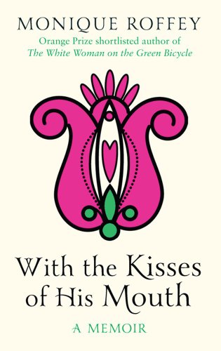 Stock image for With the Kisses of His Mouth for sale by WorldofBooks