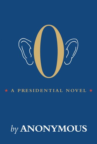 9780857204950: O: A Presidential Novel