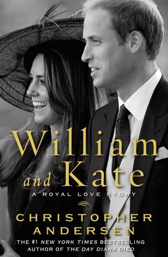 Beispielbild fr William and Kate : A Royal Love Story zum Verkauf von Better World Books: West