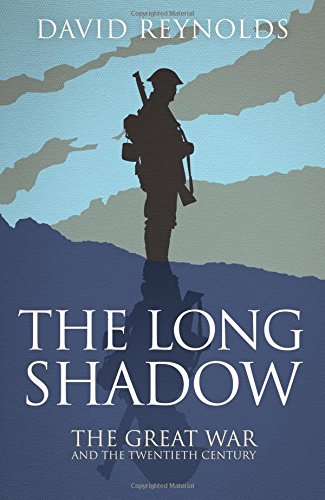Beispielbild fr The Long Shadow: The Great War and the Twentieth Century zum Verkauf von WorldofBooks