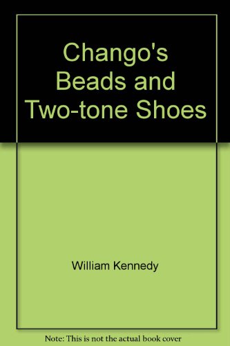 Beispielbild fr Chango's Beads and Two-Tone Shoes zum Verkauf von Ryde Bookshop Ltd