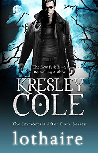 Beispielbild fr Lothaire (Immortals After Dark) Cole, Kresley zum Verkauf von Re-Read Ltd