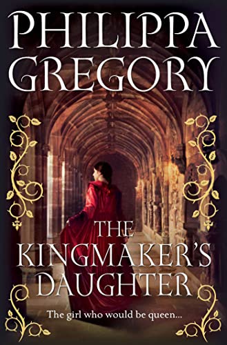 9780857207463: The Kingmaker's Daughter (Cousins War 4)