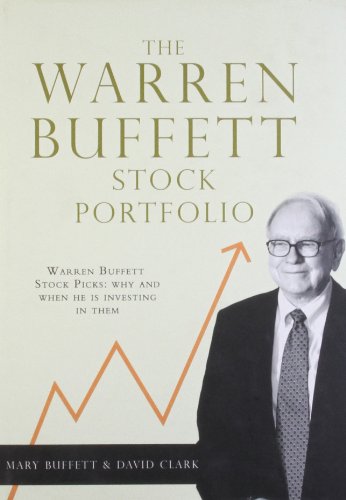 Beispielbild fr The Warren Buffett Stock Portfolio : Warren Buffett's Current Stock Picks and Why He Is Investing in Them zum Verkauf von Better World Books Ltd