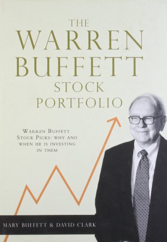 Stock image for The Warren Buffett Stock Portfolio : Warren Buffett's Current Stock Picks and Why He Is Investing in Them for sale by Better World Books Ltd