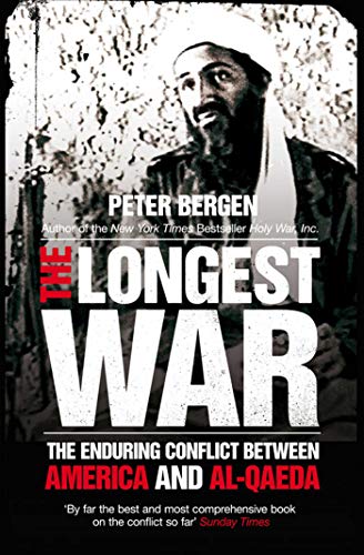 Imagen de archivo de The Longest War: The Enduring Conflict between America and Al-Qae a la venta por Hawking Books