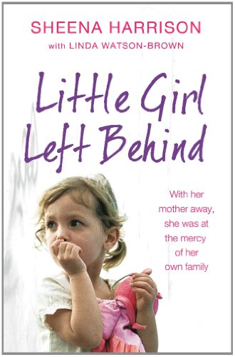 Stock image for Little Girl Left Behind for sale by AwesomeBooks