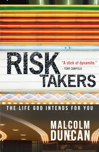 Stock image for Risk Takers: The life God intends for you for sale by SecondSale