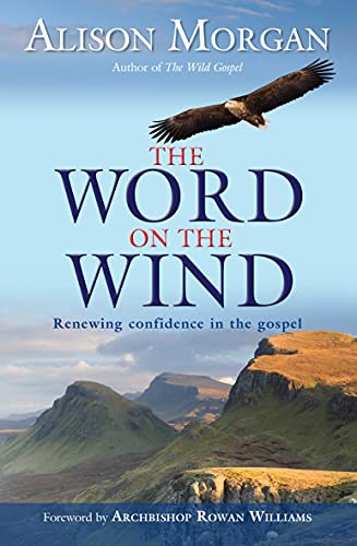 Imagen de archivo de The Word on the Wind: Renewing Confidence in the Gospel a la venta por WorldofBooks