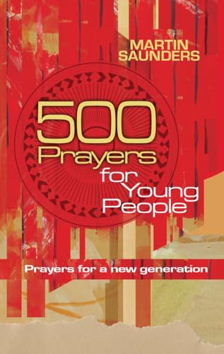 Beispielbild fr 500 Prayers for Young People: Prayers for a New Generation zum Verkauf von WorldofBooks