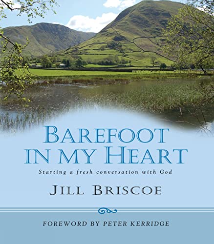 Beispielbild fr Barefoot in My Heart: Starting a Fresh Conversation with God zum Verkauf von SecondSale