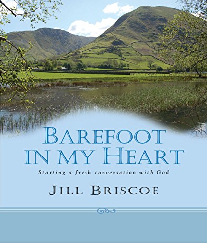 9780857210333: Barefoot in My Heart: Starting a Fresh Conversation with God