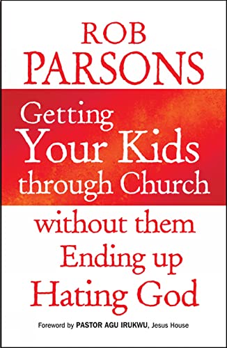 Imagen de archivo de Getting Your Kids through Church: without them Ending Up Hating God a la venta por WorldofBooks