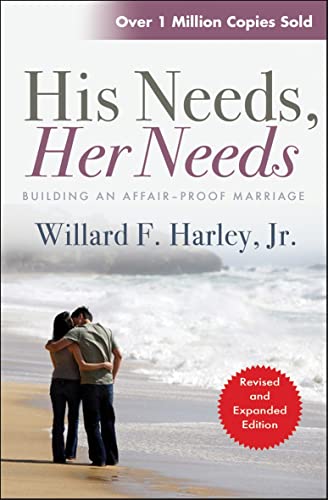 Imagen de archivo de His Needs, Her Needs: Building an affair-proof marriage a la venta por PlumCircle