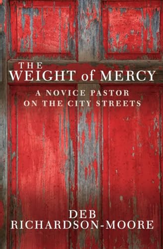 Stock image for The Weight of Mercy A Novice P for sale by SecondSale