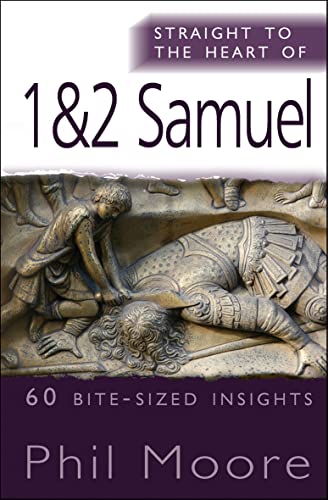 Stock image for Straight to the Heart of 1&2 Samuel: 60 bite-sized insights (The Straight to the Heart Series) for sale by WorldofBooks