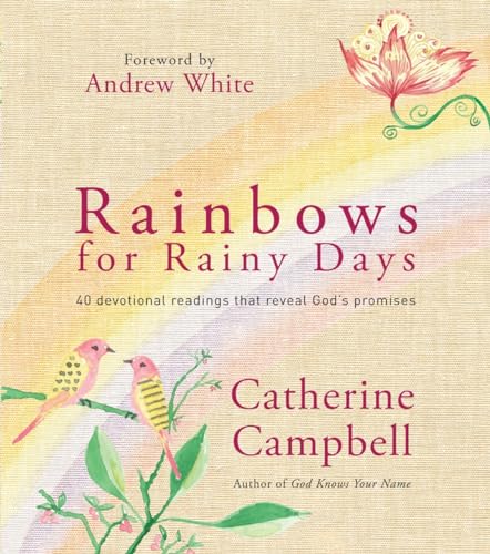 Imagen de archivo de Rainbows for Rainy Days: 40 Devotional Readings that Reveal God's Promises a la venta por SecondSale