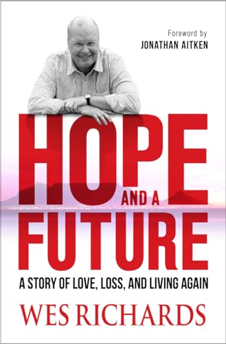 Imagen de archivo de Hope and a Future   A story of love, loss and living again a la venta por Revaluation Books