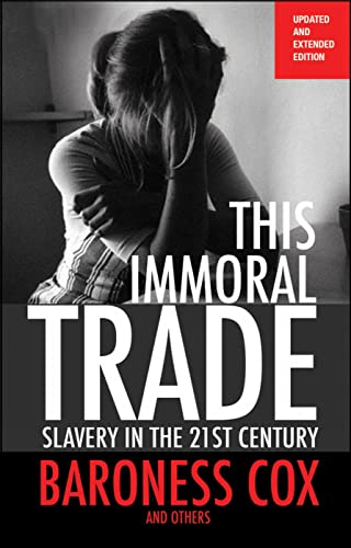 Beispielbild fr This Immoral Trade: Slavery In The 21St Century: Updated And Extended Edition zum Verkauf von SecondSale