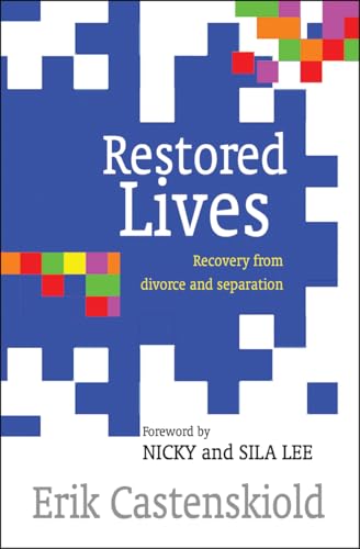 Stock image for Restored Lives: Recovery From Divorce And Separation for sale by AwesomeBooks