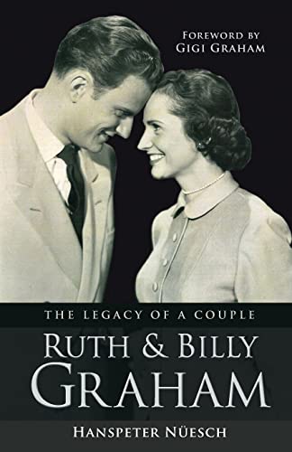 Beispielbild fr Ruth and Billy Graham: The Legacy Of A Couple zum Verkauf von medimops