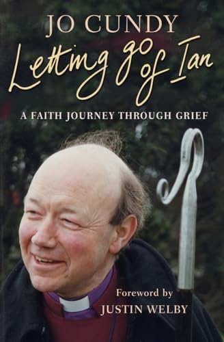 Stock image for Letting Go of Ian: A Faith Journey Through Grief for sale by AwesomeBooks