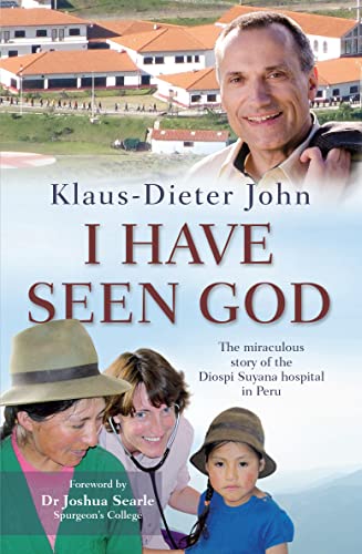 Beispielbild fr I Have Seen God: The Miraculous Story Of The Diospi Suyana Hospital In Peru zum Verkauf von WorldofBooks