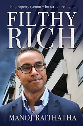 Beispielbild fr Filthy Rich: The Property Tycoon Who Struck Real Gold zum Verkauf von ThriftBooks-Dallas