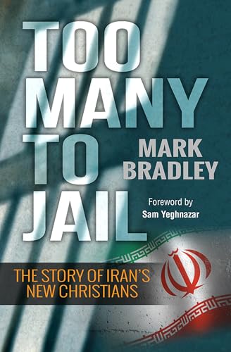 Beispielbild fr Too Many to Jail: The story of Iran's new Christians zum Verkauf von Orion Tech