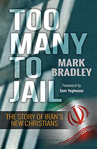 Imagen de archivo de Too Many to Jail: The story of Iran's new Christians a la venta por Orion Tech