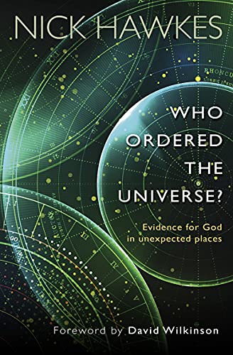 Beispielbild fr Who Ordered the Universe?: Evidence for God in Unexpected Places zum Verkauf von Wonder Book
