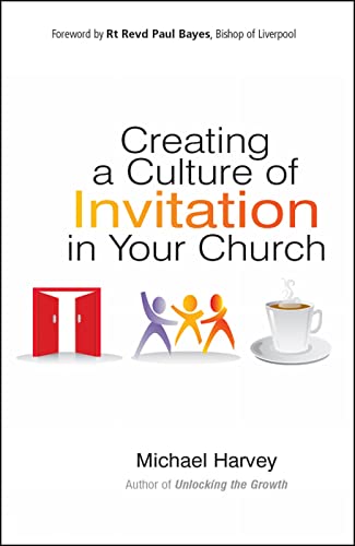 9780857216328: Creating a Culture of Invitation in Your Church