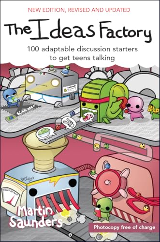 Stock image for The Ideas Factory: 100 adaptable discussion starters to get teens talking for sale by WorldofBooks