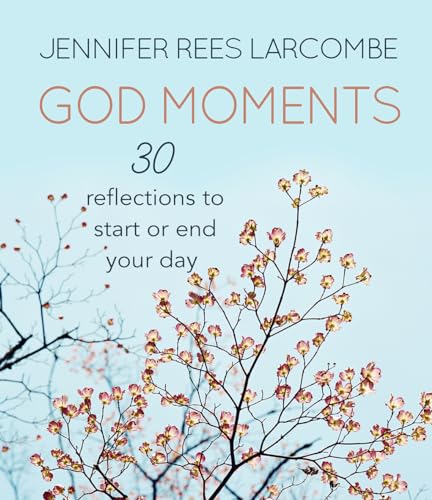 Beispielbild fr God Moments: 30 reflections to start or end your day zum Verkauf von WorldofBooks