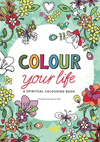 9780857216953: Colour Your Life: A spiritual colouring book