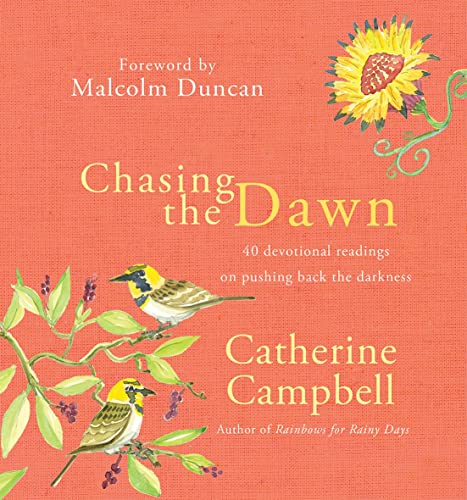 Stock image for Chasing the Dawn: 40 Devotional Readings on Pushing Back the Darkness for sale by Reuseabook