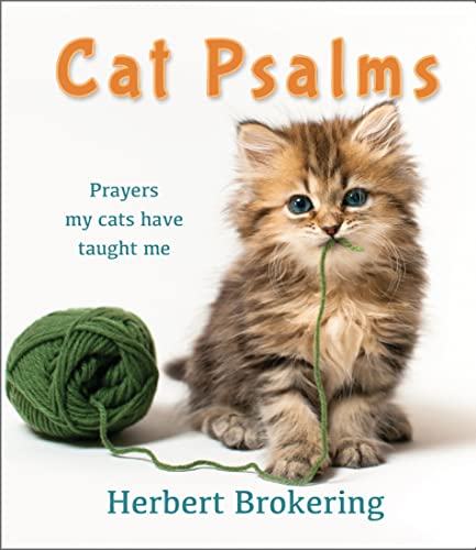 Imagen de archivo de Cat Psalms: Prayers My Cats Have Taught Me a la venta por AwesomeBooks