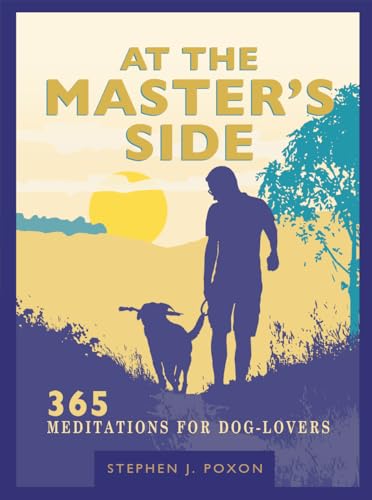 Stock image for At the Master's Side 365 Meditations for DogLovers for sale by PBShop.store US